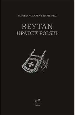 Reytan. Upadek Polski