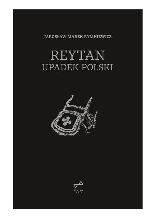 Reytan. Upadek Polski