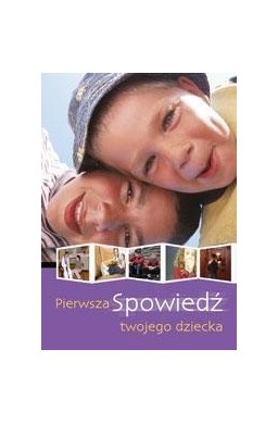 Pierwsza spowiedź twojego dziecka