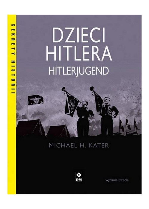 Dzieci Hitlera. Hitlerjugend w.3