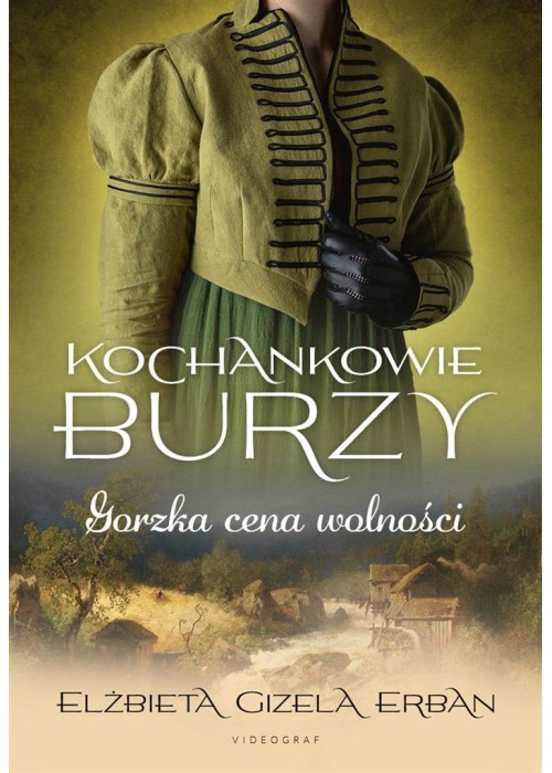 Kochankowie Burzy T.7 Gorzka cena wolności