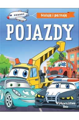 Maluję i poznaję. Pojazdy