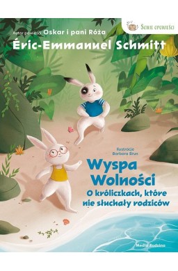 Wyspa wolności. O króliczkach, które nie słuchały