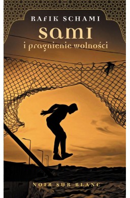 Sami i pragnienie wolności