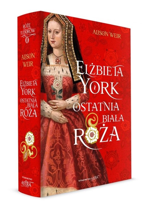 Elżbieta York. Ostatnia Biała Róża