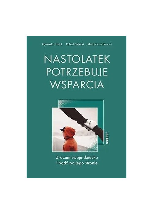 Nastolatek potrzebuje wsparcia