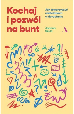 Kochaj i pozwól na bunt