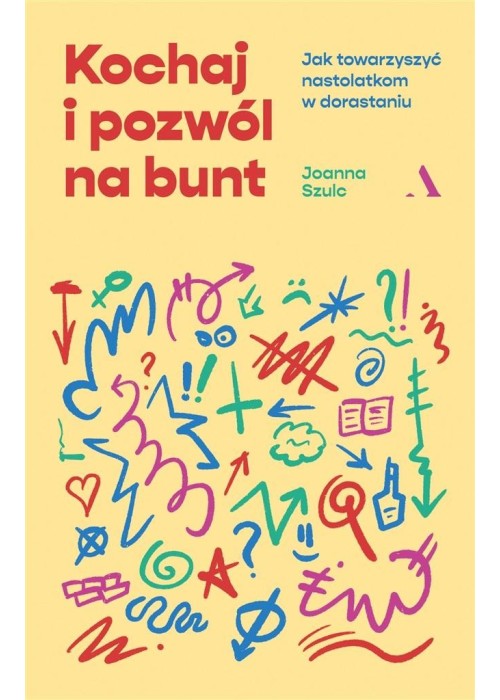 Kochaj i pozwól na bunt