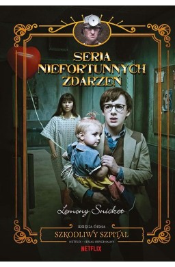 Seria niefortunnych zdarzeń T.8 Szkodliwy szpital