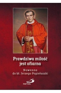 Prawdziwa miłość jest ofiarna