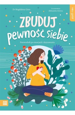 Self-care. Zbuduj pewność siebie