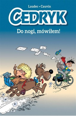 Cedryk. Do nogi, mówiłem!