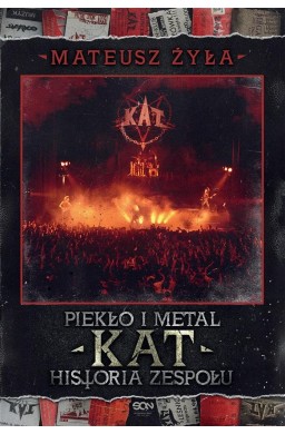 Piekło i metal. Historia zespołu Kat