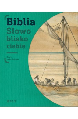 Biblia. Słowo blisko ciebie