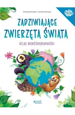 Zadziwiające zwierzęta świata. Atlas