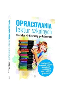 Opracowania lektur szkolnych dla klas SP 4-6