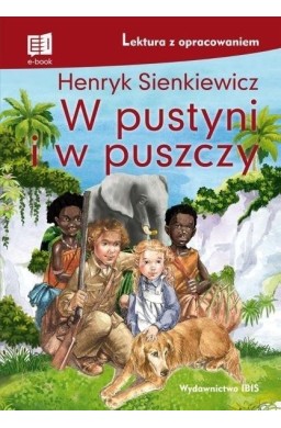 W pustyni i w puszczy. Lektura z opracowaniem