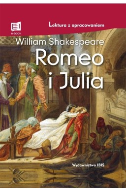 Romeo i Julia. Lektura z opracowaniem TW