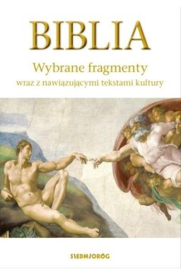 Biblia. Wybrane fragmenty SIEDMIORÓG