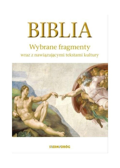 Biblia. Wybrane fragmenty SIEDMIORÓG