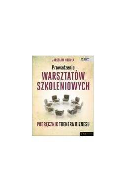 Prowadzenie warsztatów szkoleniowych.