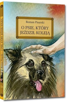 O psie, który jeździł koleją z oprac. okleina GREG