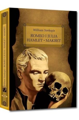 Romeo i Julia. Hamlet. Makbet z oprac.okleina GREG