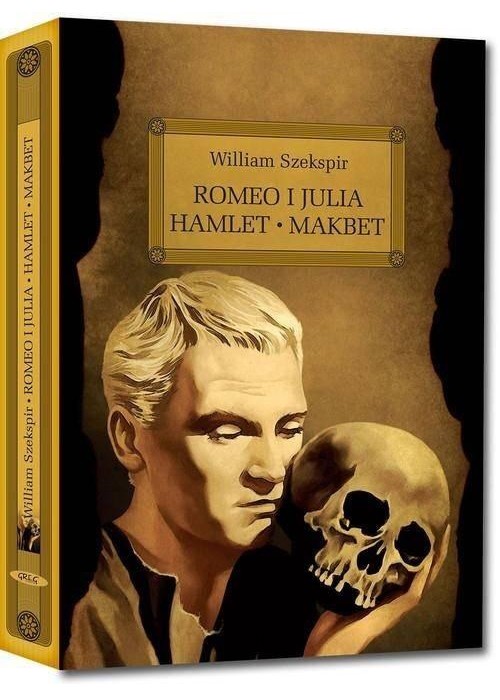 Romeo i Julia. Hamlet. Makbet z oprac.okleina GREG