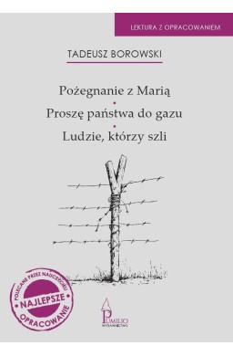 Pożegnanie z Marią, Proszę państwa do gazu, Ludzie