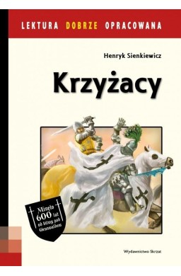 Lektura dobrze oprac. - Krzyżacy wyd. 2017