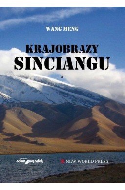 Krajobrazy Sinciangu T.1