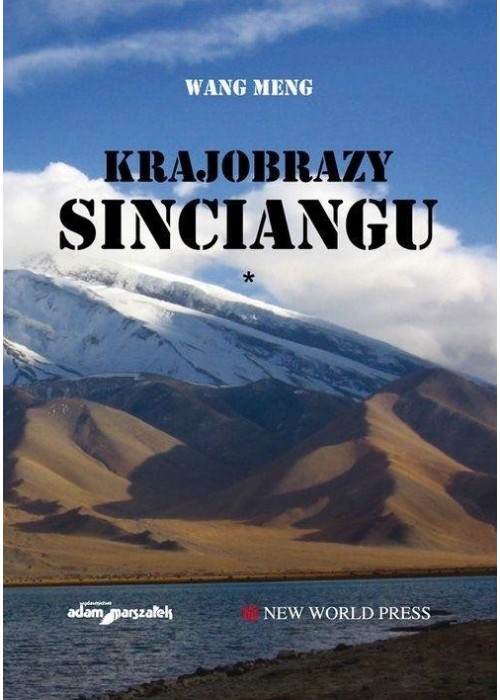 Krajobrazy Sinciangu T.1