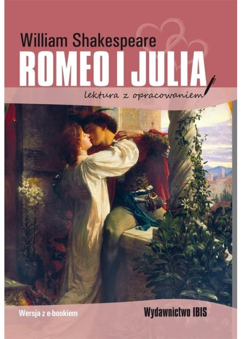 Romeo i Julia. Lektura z opracowaniem BR