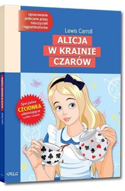 Alicja w Krainie Czarów. z oprac. GREG