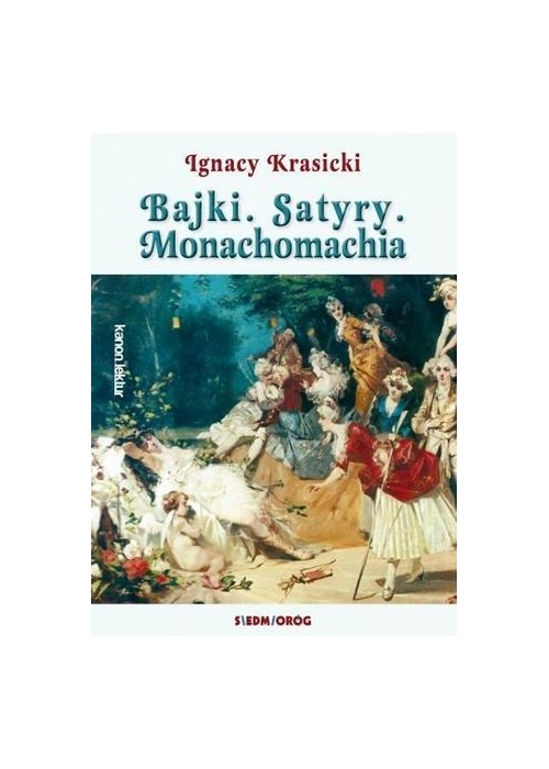 Bajki, Satyry, Monachomachia