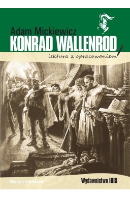 Konrad Wallenrod. Lektura z opracowaniem