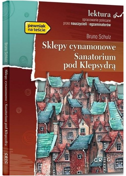 Sklepy Cynamonowe, Sanatorium Pod Klepsydrą GREG