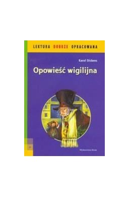 Lektura dobrze oprac. - Opowieść wigilijna