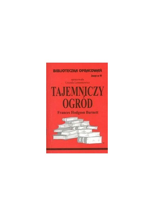 Biblioteczka opracowań nr 091 Tajemniczy ogród