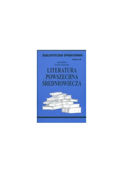 Biblioteczka opracowań nr 061 Literatura Średniow