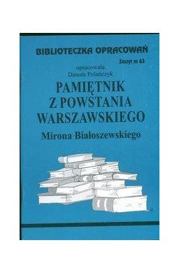 Biblioteczka opracowań nr 063 Pamiętnik z powst...