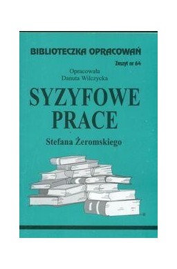 Biblioteczka opracowań nr 064 Syzyfowe prace