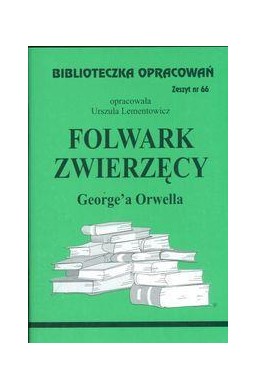 Biblioteczka opracowań nr 066 Folwark zwierzęcy