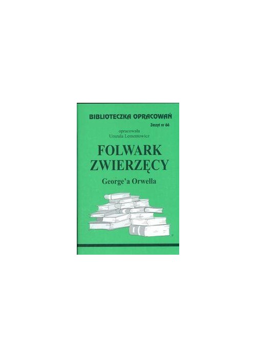 Biblioteczka opracowań nr 066 Folwark zwierzęcy