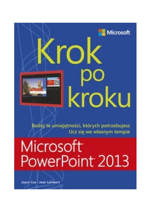 Microsoft PowerPoint 2013. Krok po kroku