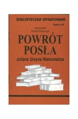 Biblioteczka opracowań nr 016 Powrót posła