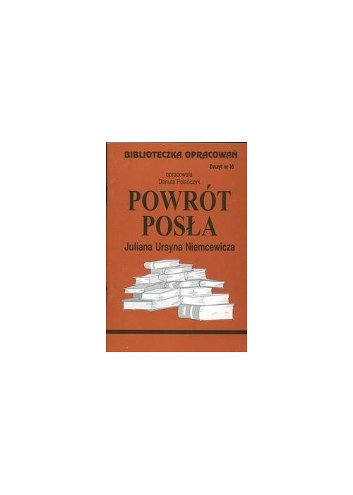 Biblioteczka opracowań nr 016 Powrót posła