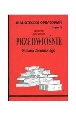 Biblioteczka opracowań nr 023 Przedwiośnie