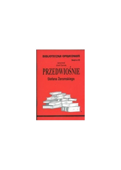 Biblioteczka opracowań nr 023 Przedwiośnie