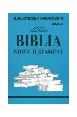 Biblioteczka opracowań nr 029 Biblia Nowy Testam